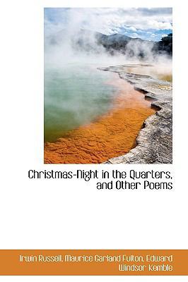 Christmas-Night in the Quarters, and Other Poems 110364484X Book Cover