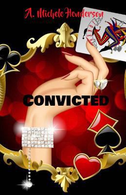 Convicted 0692957685 Book Cover