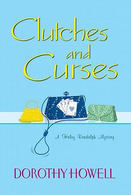 Clutches and Curses (Haley Randolph Mysteries) 0758253303 Book Cover