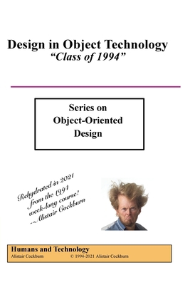 Design in Object Technology: "Class of 1994" 1737519704 Book Cover