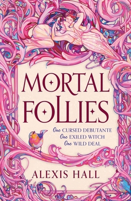 Mortal Follies: A Devilishly Funny Regency Roma... 1399616455 Book Cover