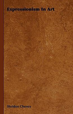 Expressionism in Art 1443721220 Book Cover