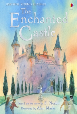 The Enchanted Castle (Usborne Young Reading Ser... 0746070721 Book Cover