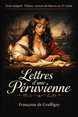 Lettres d'une Péruvienne [French] B0GRP7S6C1 Book Cover