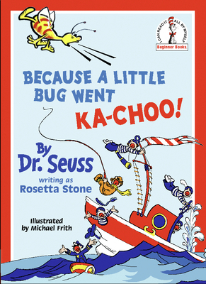 Because a Little Bug Went Ka-Choo! 0001713205 Book Cover