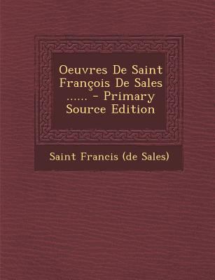 Oeuvres De Saint François De Sales ...... [French] 1295478935 Book Cover