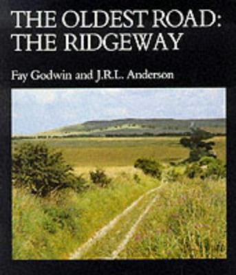 The Oldest Road : Exploration of the Ridgeway 0905483529 Book Cover