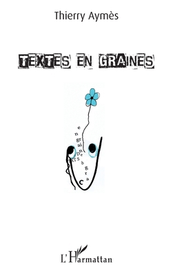 Textes en graines [French] 2343156395 Book Cover