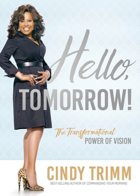 Hello, Tomorrow: The Transformational Power of ... 1636415172 Book Cover