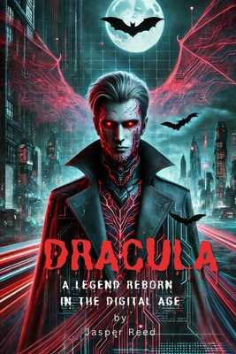 Dracula (Original Adaptation): A Legend Reborn ... B0DYF3WD1X Book Cover