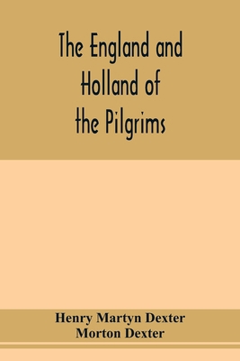 The England and Holland of the Pilgrims 9353978327 Book Cover