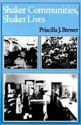 Shaker Communities, Shaker Lives 0874514002 Book Cover