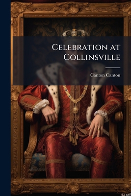 Celebration at Collinsville 1149904186 Book Cover