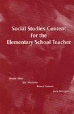 Social Studies Content for the Elementary Schoo... 0130224804 Book Cover