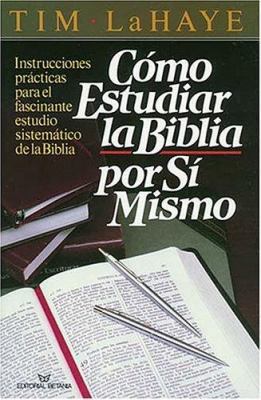 Como Estudiar La Biblia Por Si Mismo [Spanish] 0881130427 Book Cover
