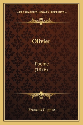 Olivier: Poeme (1876) [French] 1166941809 Book Cover