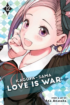 Kaguya-Sama: Love Is War, Vol. 12 1974709574 Book Cover