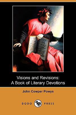 Visions and Revisions: A Book of Literary Devot... 1409950956 Book Cover