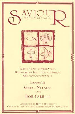 Saviour: A Modern Oratorio, for Full Chorus of ... B001RJKFA8 Book Cover