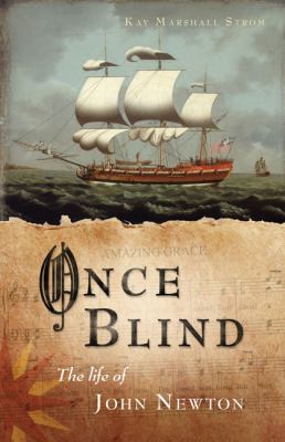 Once Blind: The Life of John Newton 0830857214 Book Cover