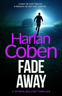 Fade Away [Paperback] [Apr 24, 2014] Harlan Coben 1409150526 Book Cover