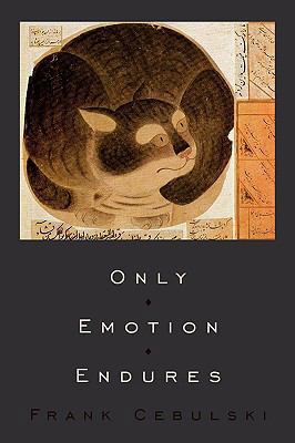 Only Emotion Endures 1438959613 Book Cover