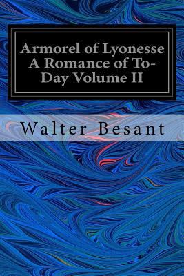 Armorel of Lyonesse A Romance of To-Day Volume II 1546538305 Book Cover