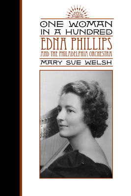 One Woman in a Hundred: Edna Phillips and the P... 0252080114 Book Cover