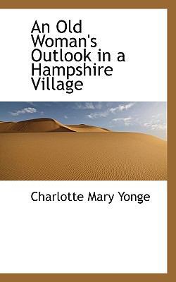 An Old Woman's Outlook in a Hampshire Village 1117483274 Book Cover