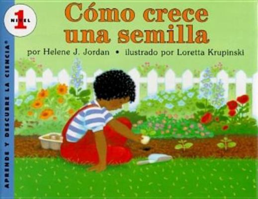 Como Crece Una Semilla [Spanish] 0060262273 Book Cover