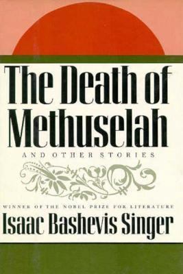 The Death of Methuselah and Other Stories 0374135630 Book Cover
