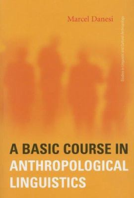 Basic Course In Anthropological Linguistics 1551302527 Book Cover