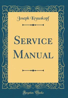 Service Manual (Classic Reprint) 0483686565 Book Cover