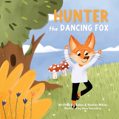 Hunter the Dancing Fox B0H3612279 Book Cover