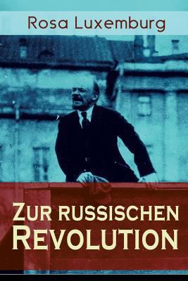 Zur russischen Revolution: Kritik der Leninsche... 8026885597 Book Cover