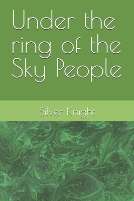 Under the ring of the Sky People B0DFTYYZ9D Book Cover