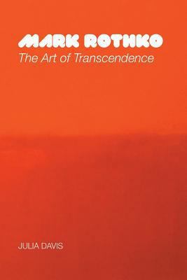 Mark Rothko: The Art of Transcendence 186171677X Book Cover