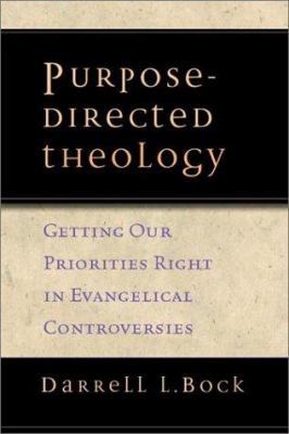 Purpose-Directed Theology: Getting Our Prioriti... 0830827250 Book Cover