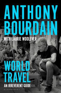 World Travel: An Irreverent Guide 1526630214 Book Cover