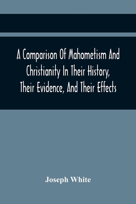 A Comparison Of Mahometism And Christianity In ... 935444203X Book Cover