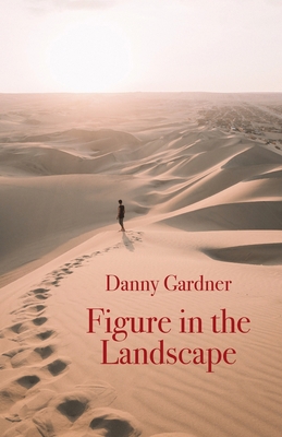 Figure in the Landscape 1761092944 Book Cover