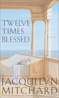 Twelve Times Blessed 0060534702 Book Cover