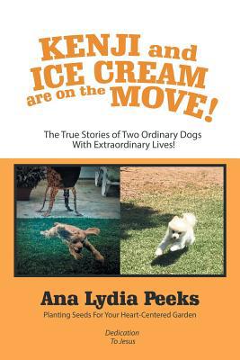 Kenji and Ice Cream Are on the Move!: The True ... 1796027936 Book Cover