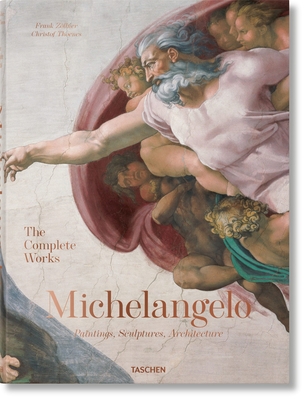 Michelangelo. the Complete Works. Paintings, Sc... 3836586126 Book Cover