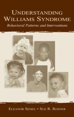 Understanding Williams Syndrome: Behavioral Pat... 0805826181 Book Cover