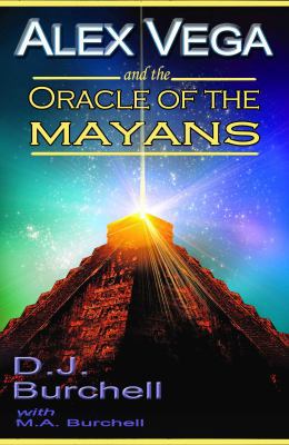 Alex Vega and the Oracle of the Mayans (Alex Ve... 1941952100 Book Cover