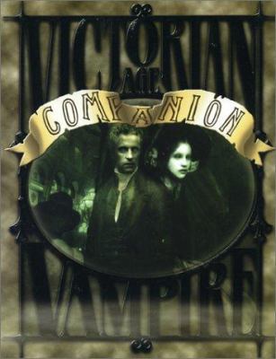 Victorian Age: Vampire Companion 1588462382 Book Cover
