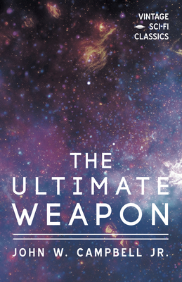 The Ultimate Weapon 1528703294 Book Cover
