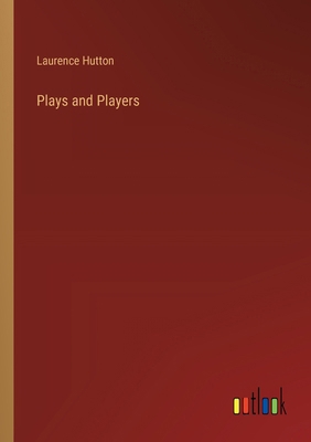 Plays and Players 3385370930 Book Cover