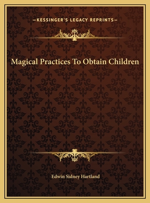 Magical Practices To Obtain Children 116971014X Book Cover